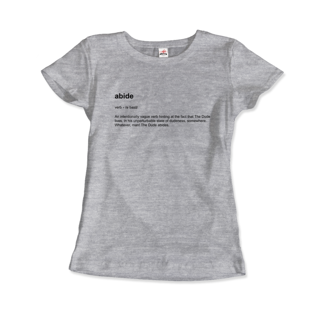 Abide definition t-shirt by Art-O-Rama Shop
