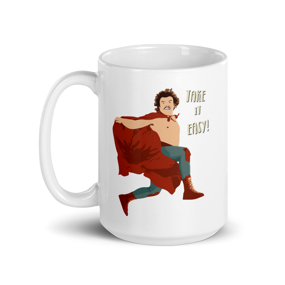 Take It Easy, Nacho Libre, El Luchador Mascarado Mug by Art-O-Rama Shop