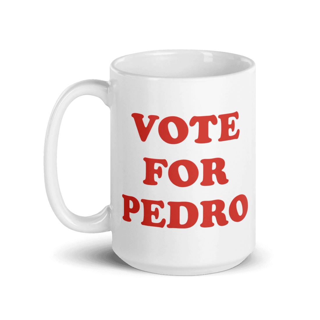 Vote for Pedro, Napoleon Dynamite Mug by Art-O-Rama Shop