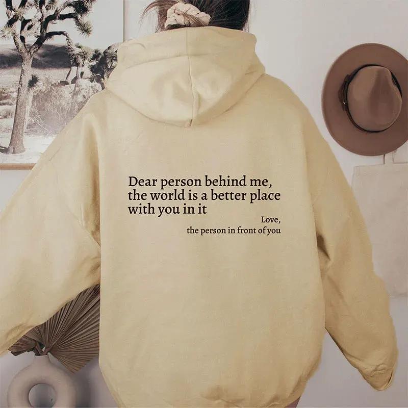 Dear Person Behind Me,the World Is A Better Place,with You In It,love,the Person In Front Of You,Women's Plush Letter Printed Kangaroo Pocket Drawstring Printed Hoodie Unisex Trendy Hoodies by Maiden-Art