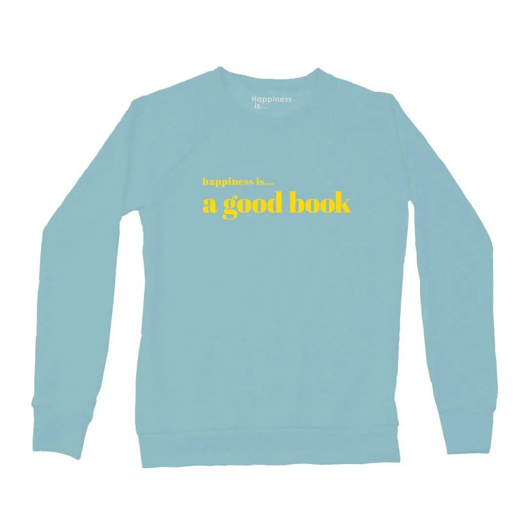 Women's Good Book Crew Sweatshirt, Teal by Books and Reading