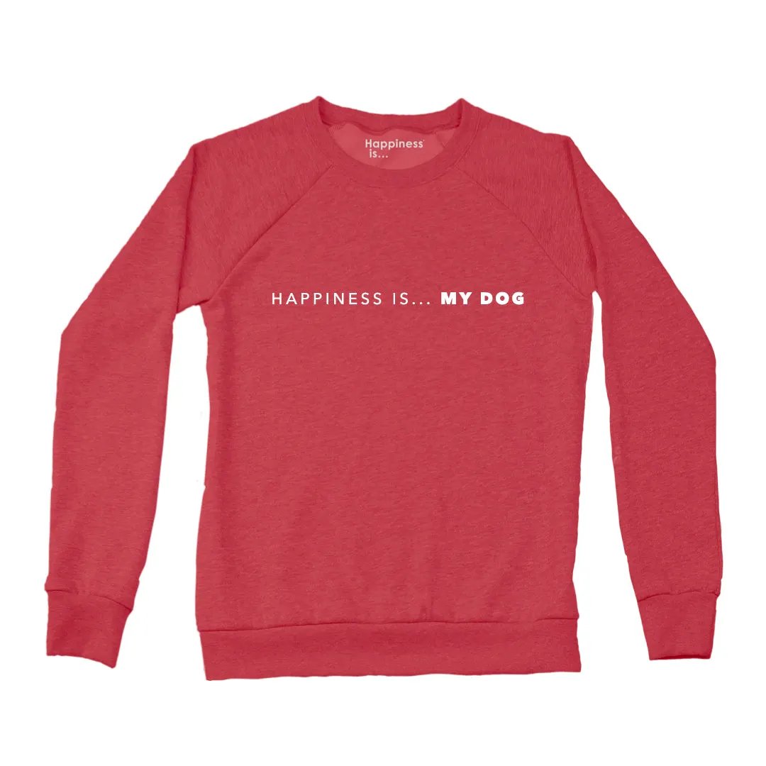 Women's My Dog Crew Sweatshirt, Chili by Pets Collection