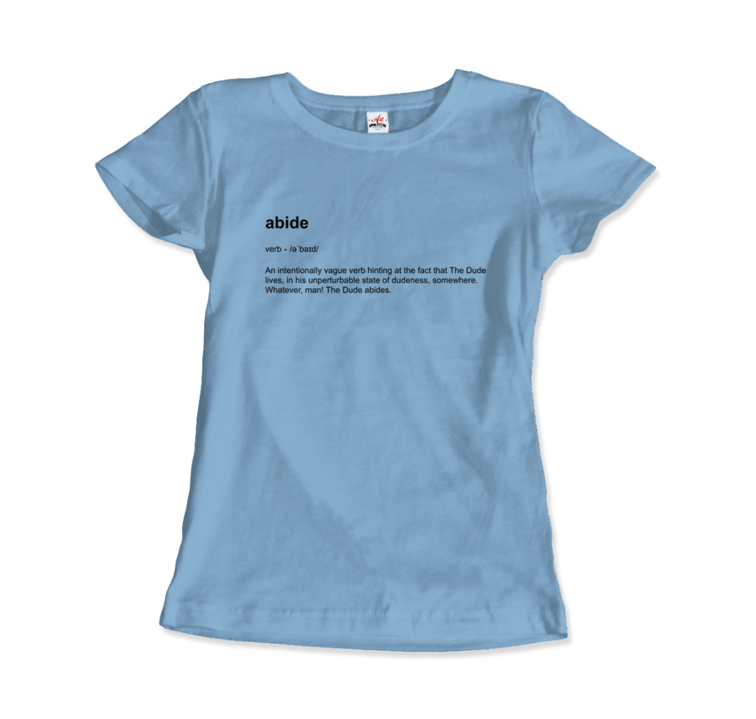 Abide definition t-shirt by Art-O-Rama Shop