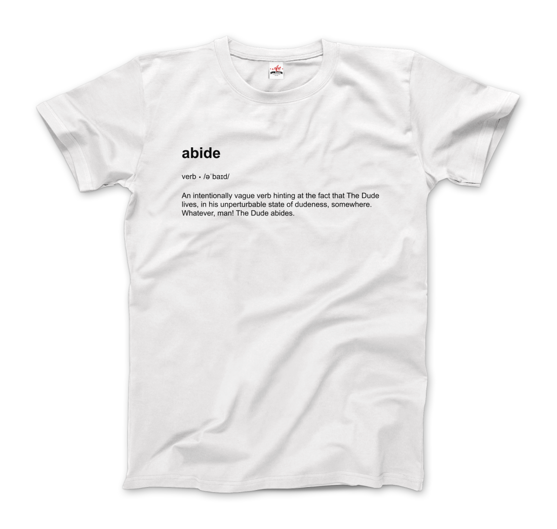 Abide definition t-shirt by Art-O-Rama Shop