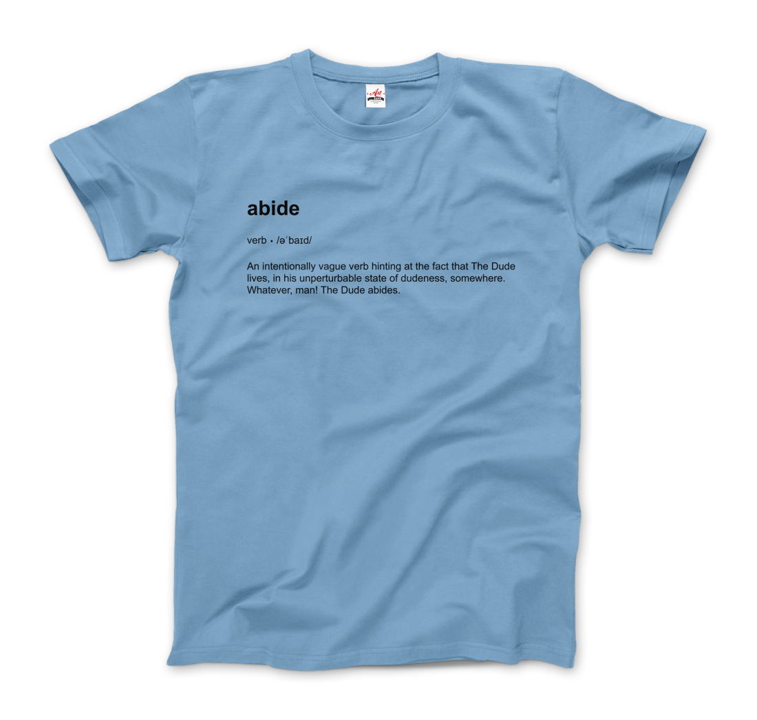 Abide definition t-shirt by Art-O-Rama Shop