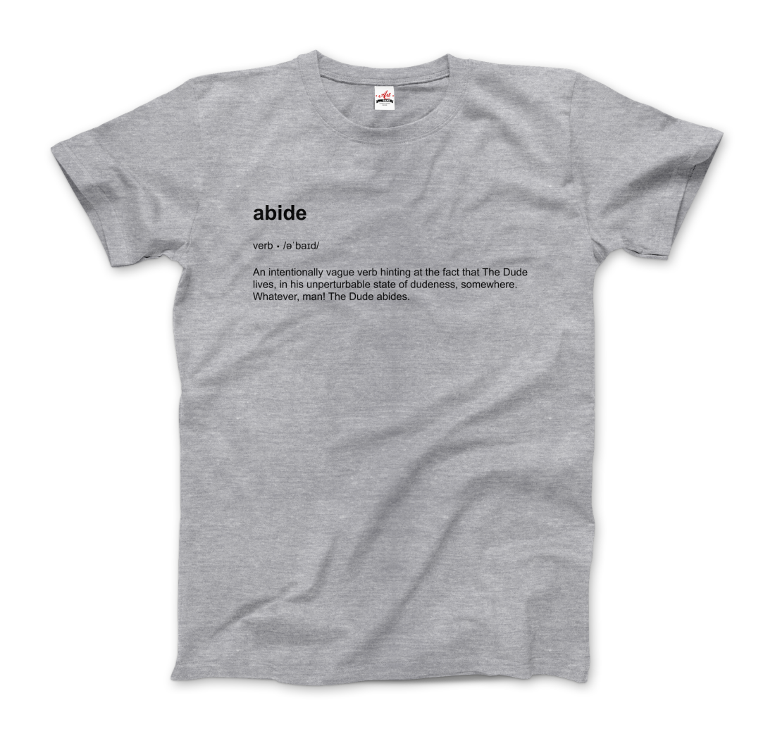 Abide definition t-shirt by Art-O-Rama Shop