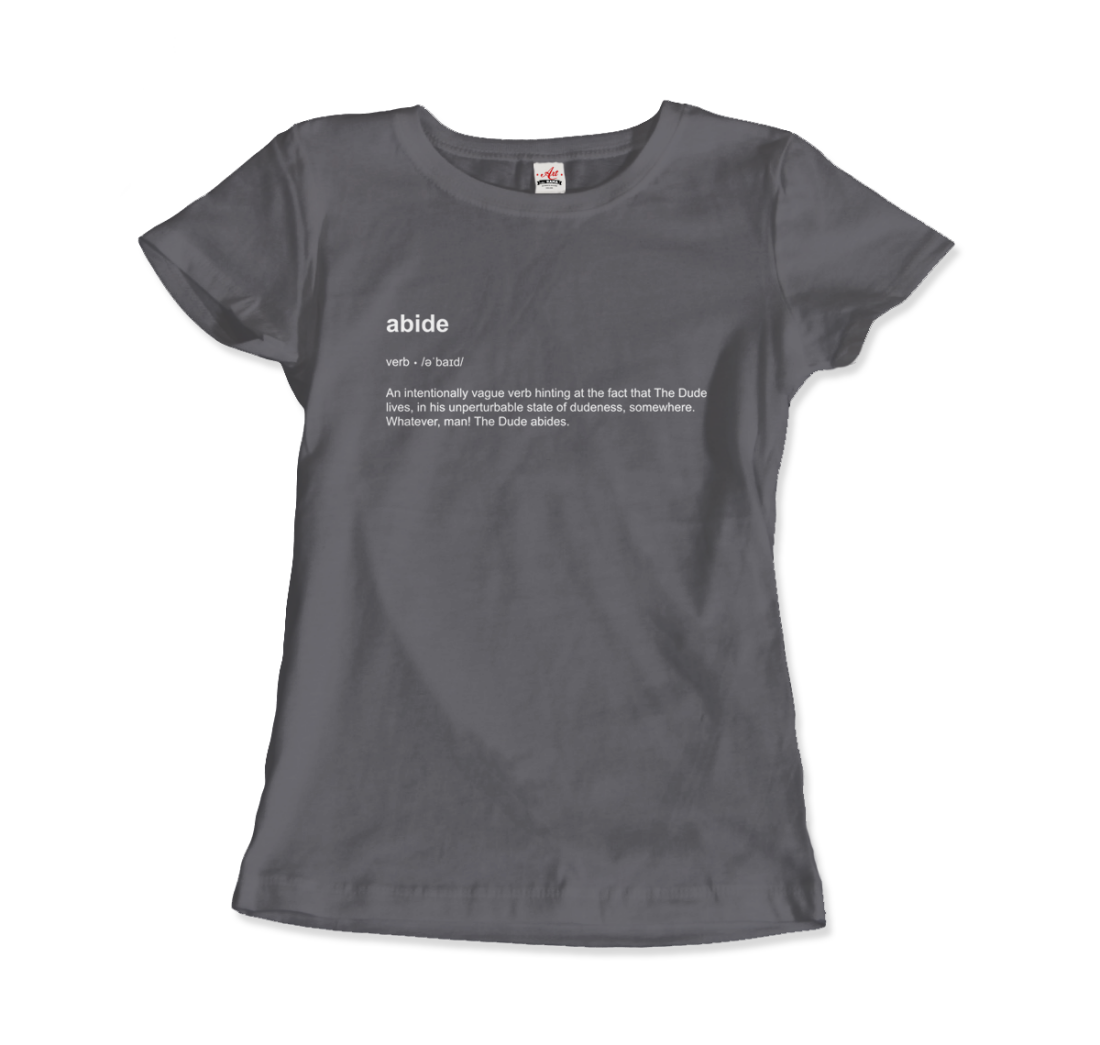 Abide definition t-shirt by Art-O-Rama Shop