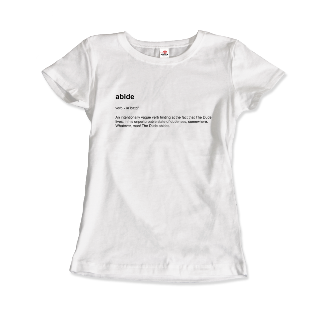 Abide definition t-shirt by Art-O-Rama Shop