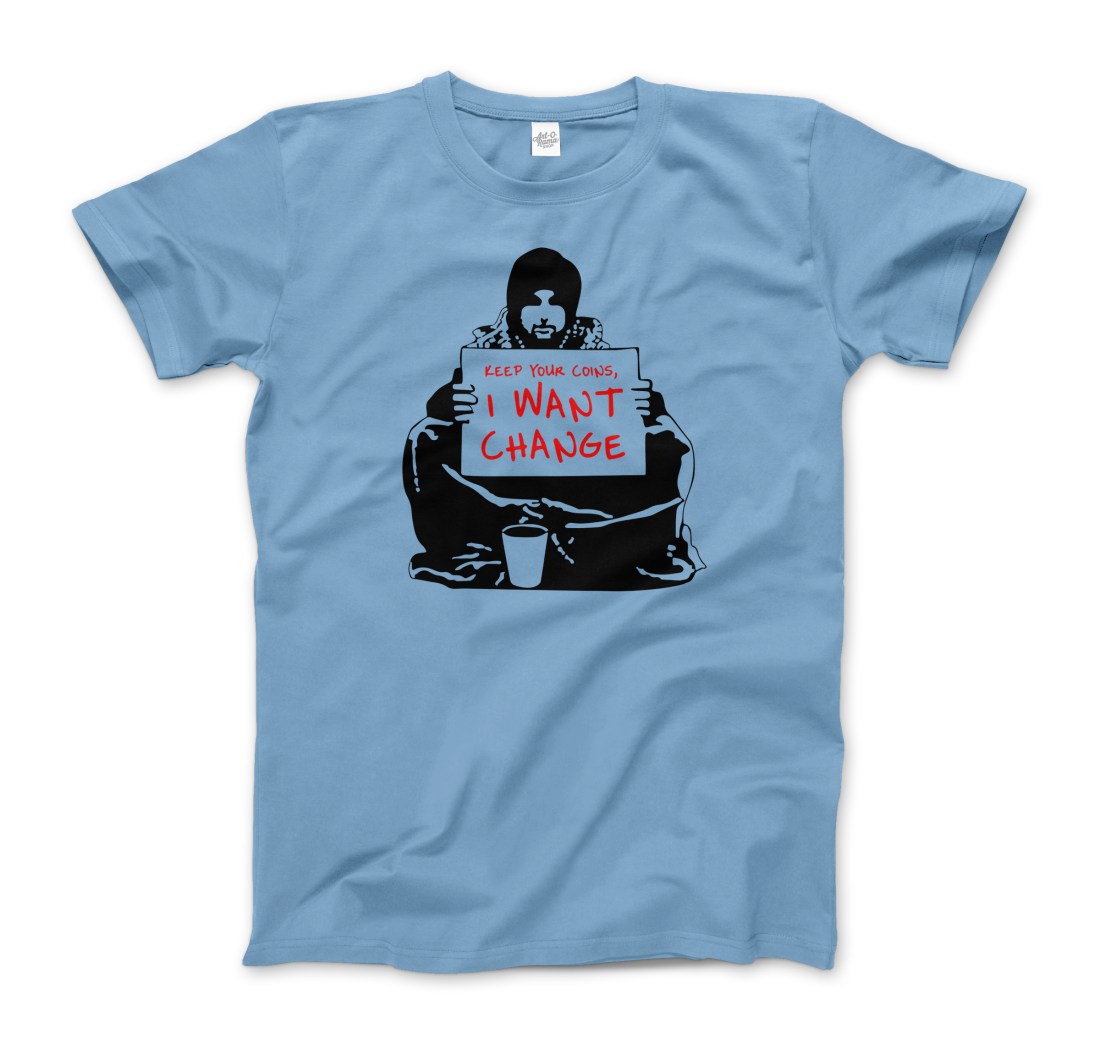 Banksy I Want Change artwork t-shirt by Art-O-Rama Shop