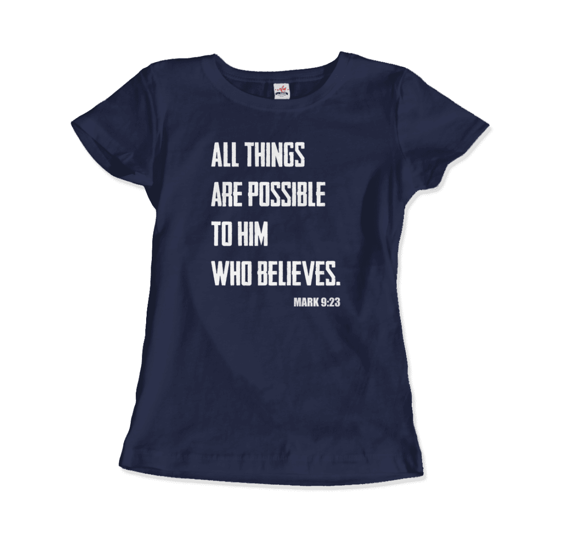 Biblical Quote Mark 9:23 All Things Are Possible t-shirt by Art-O-Rama Shop