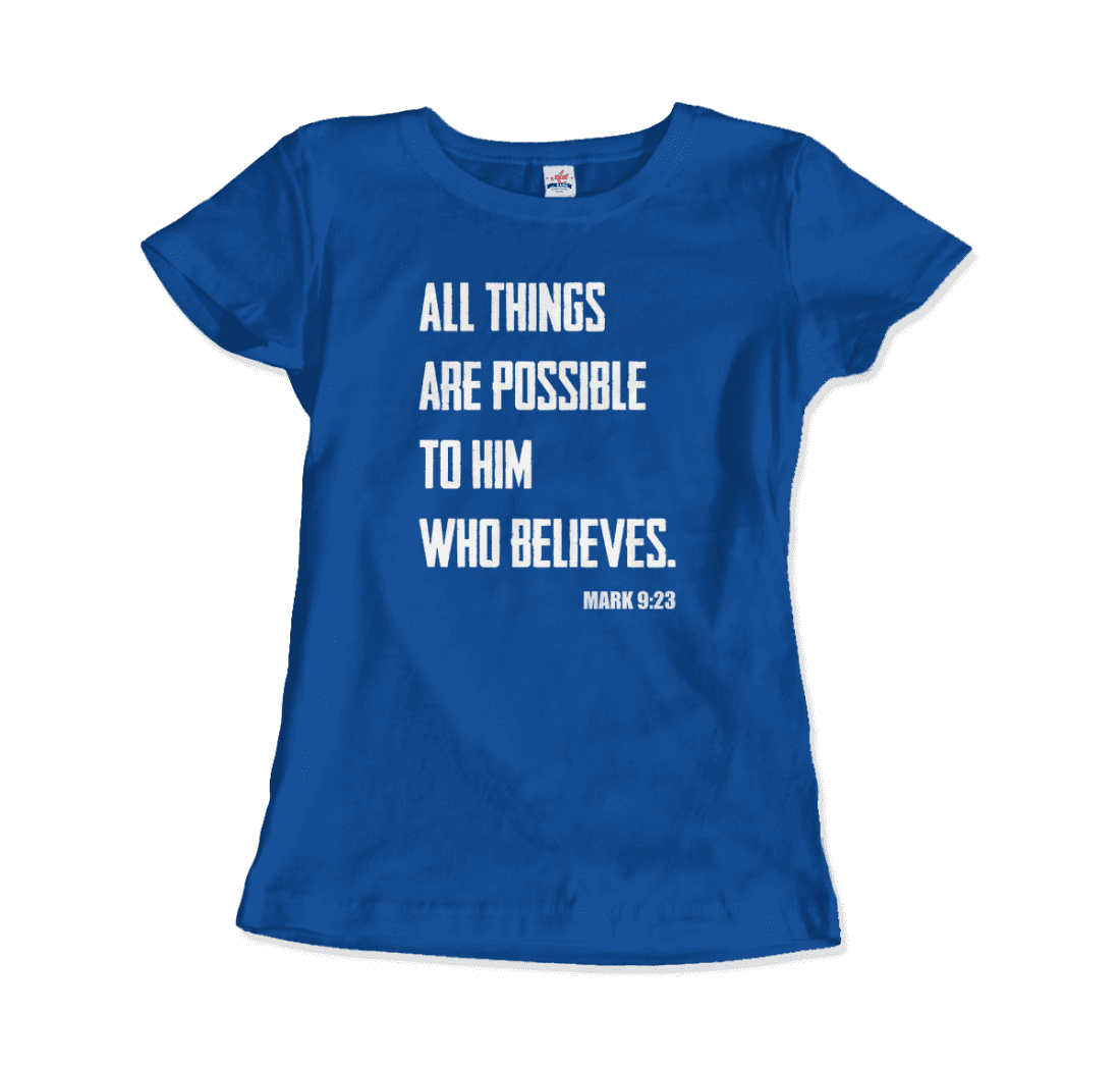 Biblical Quote Mark 9:23 All Things Are Possible t-shirt by Art-O-Rama Shop