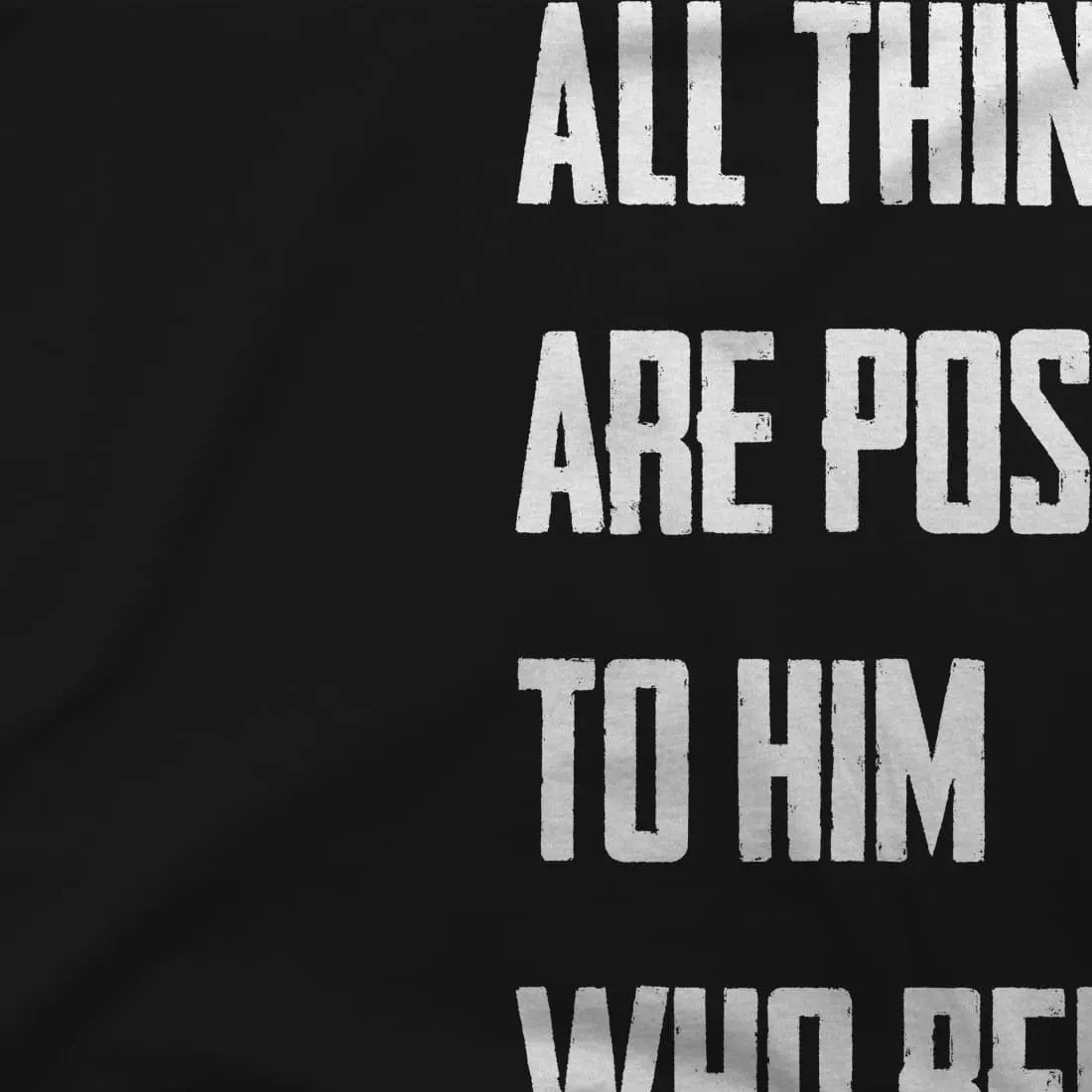 Biblical Quote Mark 9:23 All Things Are Possible t-shirt by Art-O-Rama Shop
