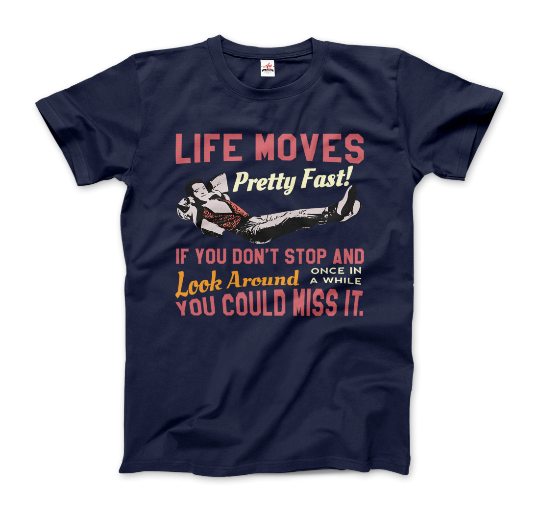 Ferris Bueller's Day Off Life Moves Pretty Fast t-shirt by Art-O-Rama Shop