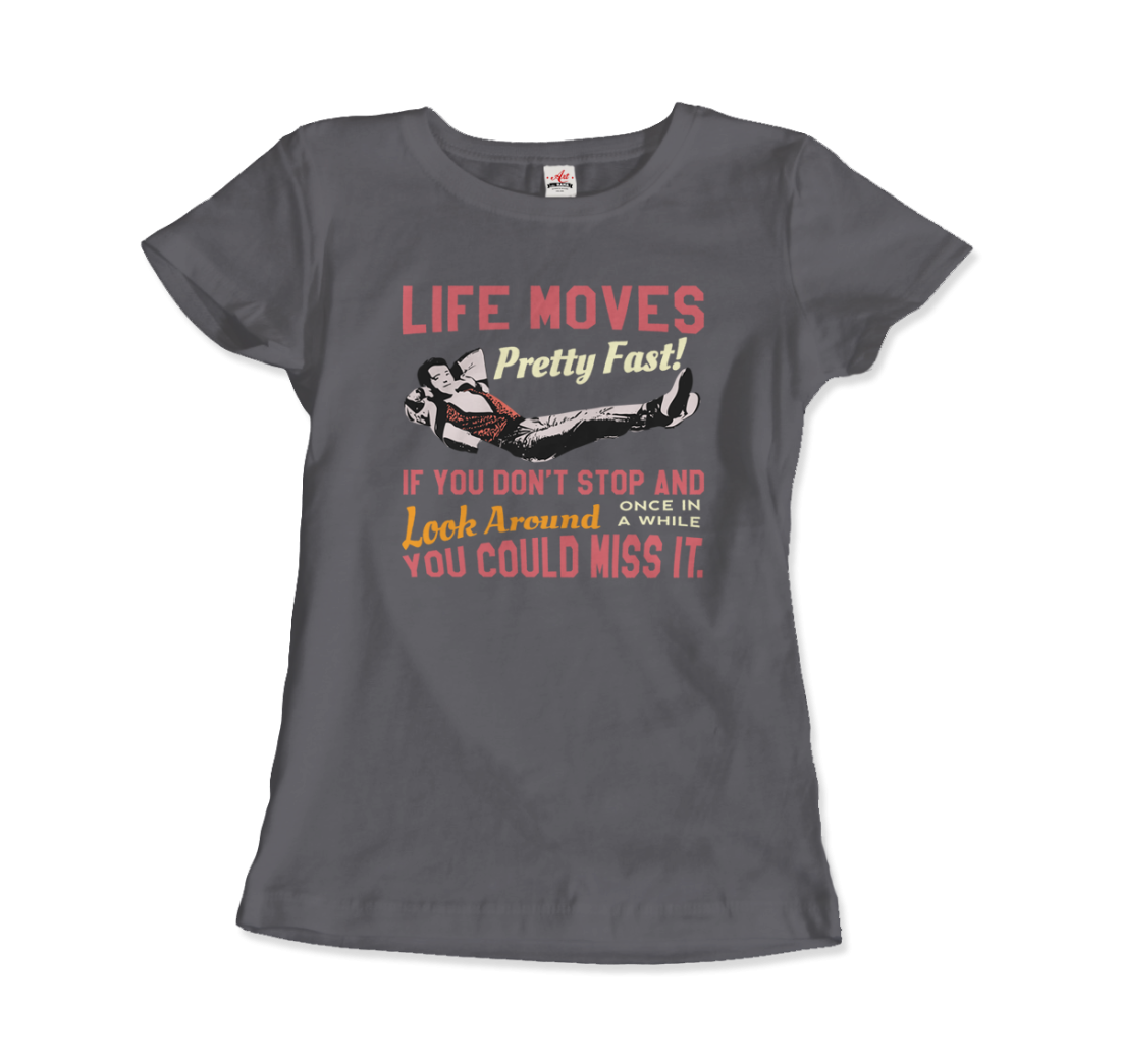 Ferris Bueller's Day Off Life Moves Pretty Fast t-shirt by Art-O-Rama Shop