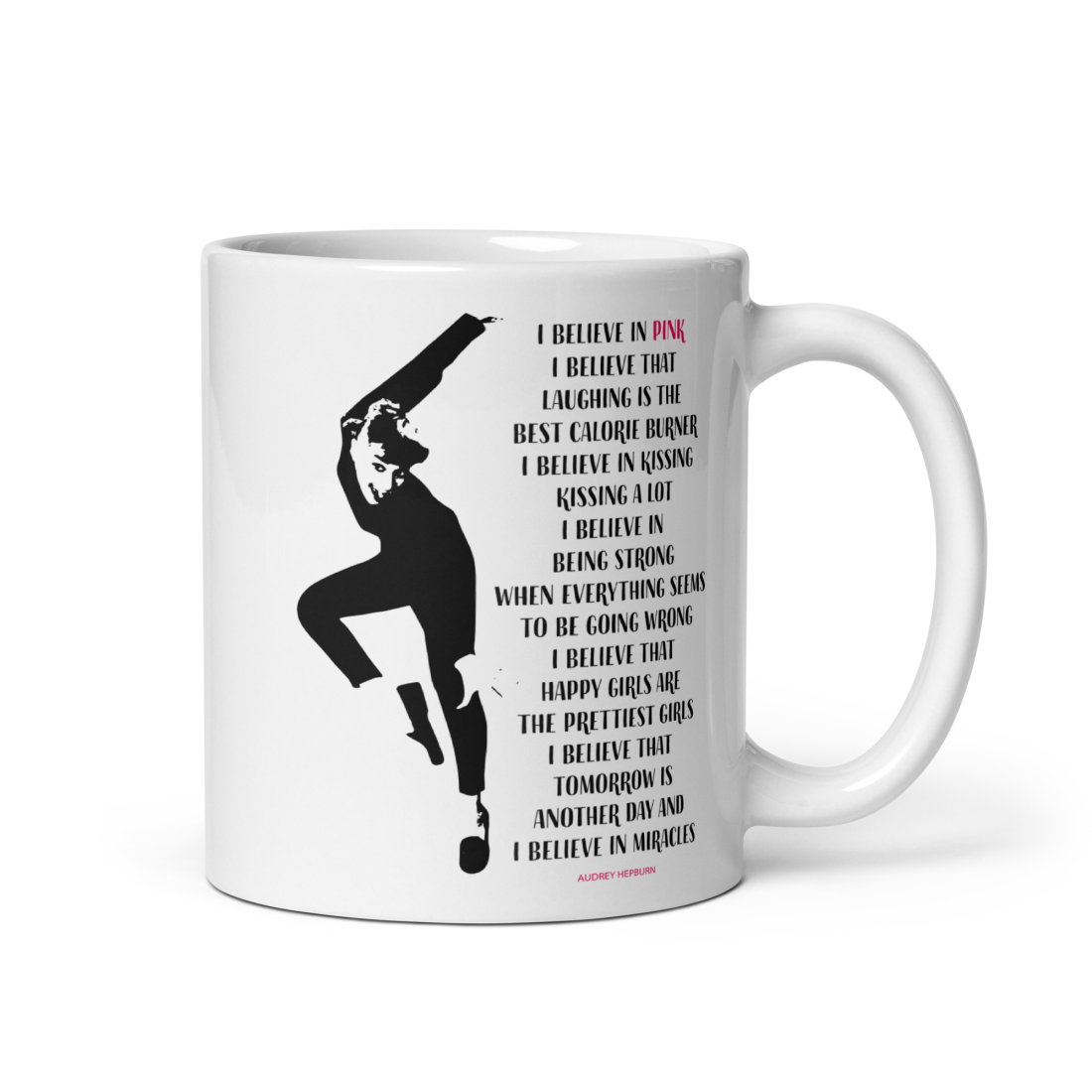 I Believe in Pink Quote Mug by Art-O-Rama Shop