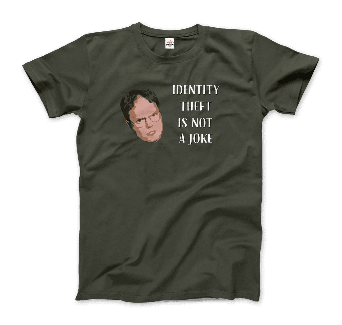 Identity Theft is Not a Joke Schrute's Quote t-shirt by Art-O-Rama Shop