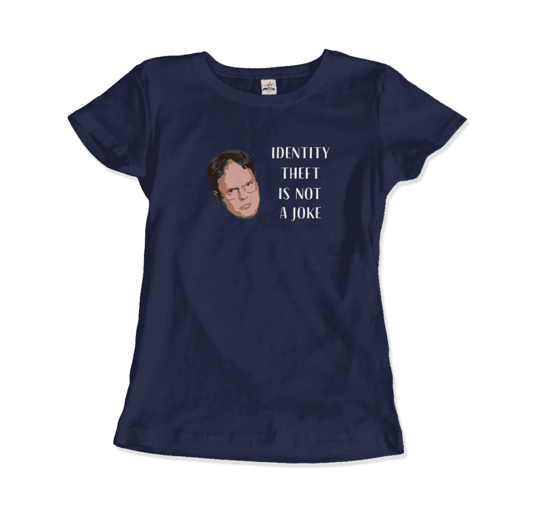 Identity Theft is Not a Joke Schrute's Quote t-shirt by Art-O-Rama Shop