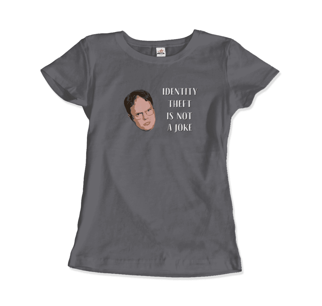 Identity Theft is Not a Joke Schrute's Quote t-shirt by Art-O-Rama Shop