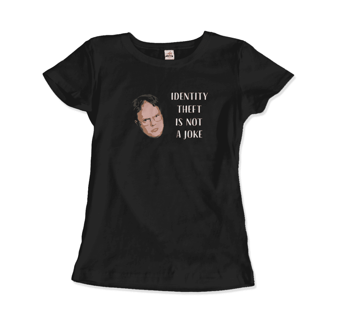 Identity Theft is Not a Joke Schrute's Quote t-shirt by Art-O-Rama Shop
