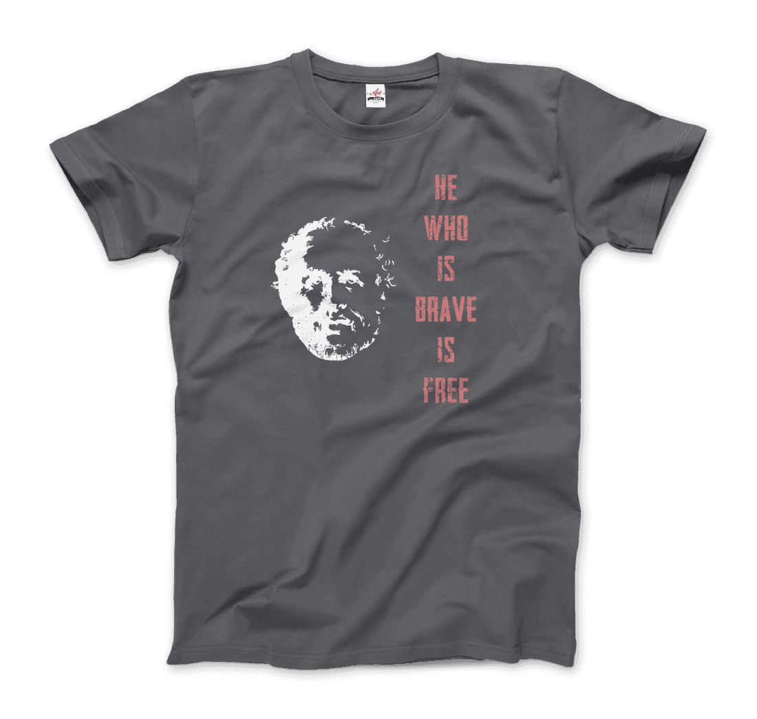 Seneca Famous Stoic Quote- He Who is Brave is Free t-shirt by Art-O-Rama Shop