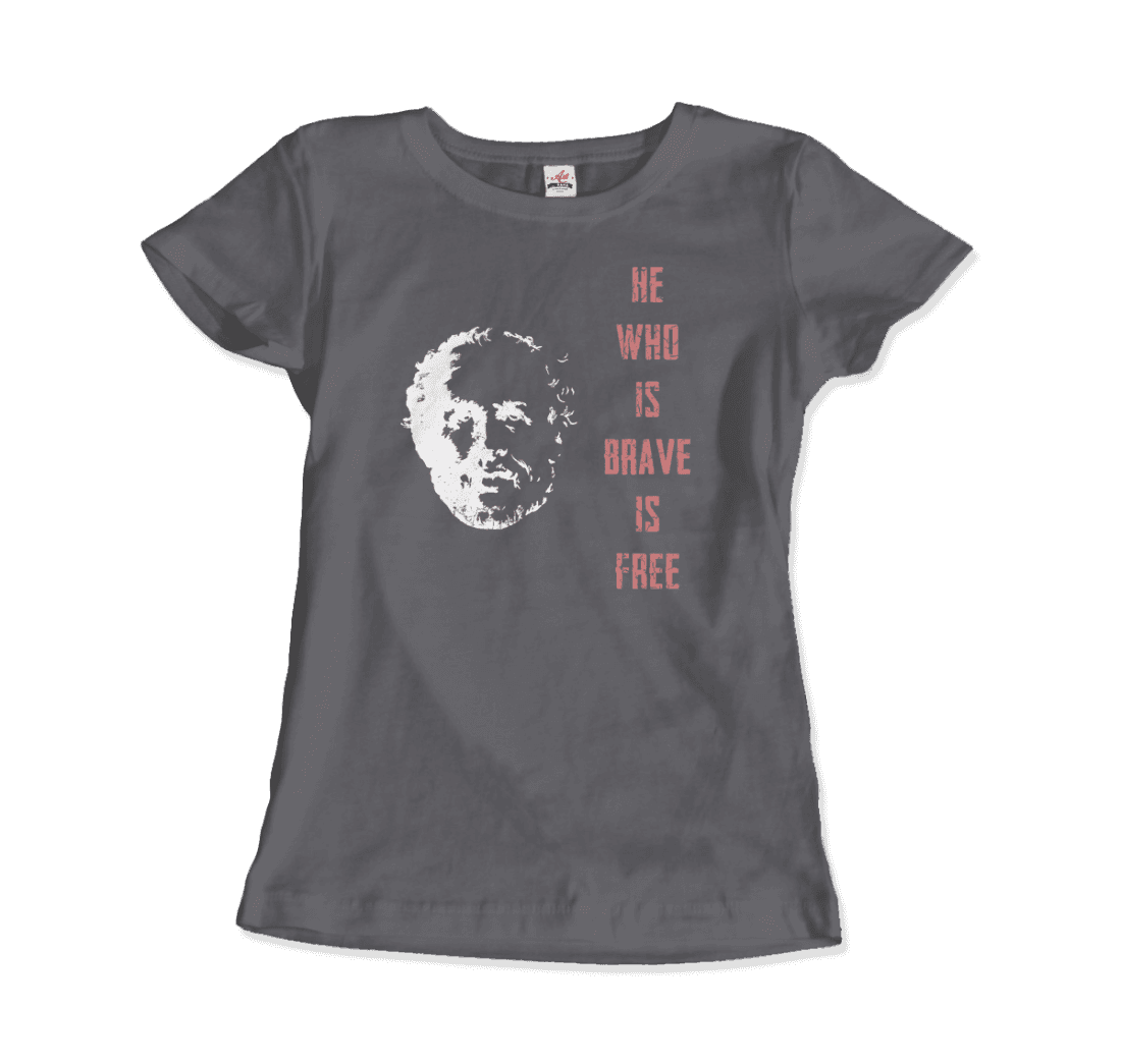 Seneca Famous Stoic Quote- He Who is Brave is Free t-shirt by Art-O-Rama Shop