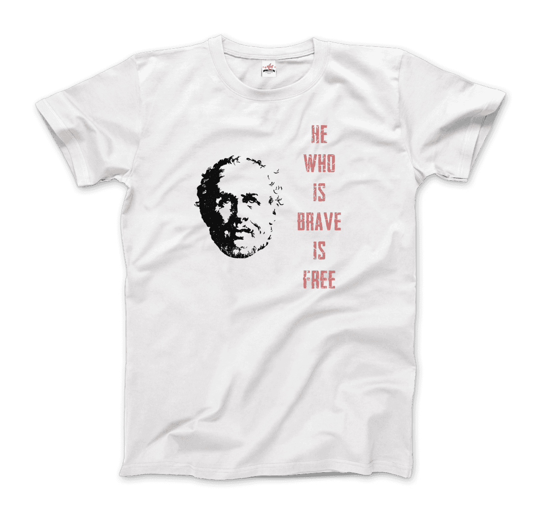 Seneca Famous Stoic Quote- He Who is Brave is Free t-shirt by Art-O-Rama Shop
