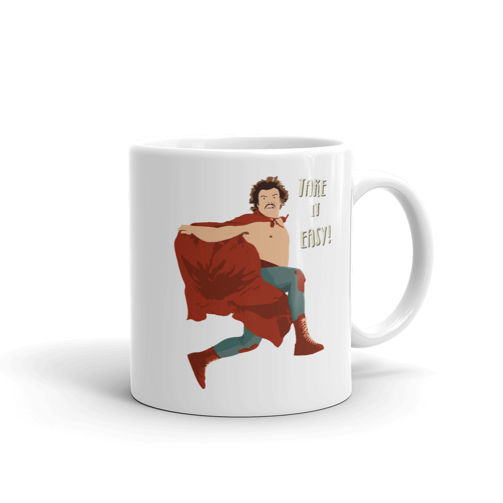 Take It Easy, Nacho Libre, El Luchador Mascarado Mug by Art-O-Rama Shop