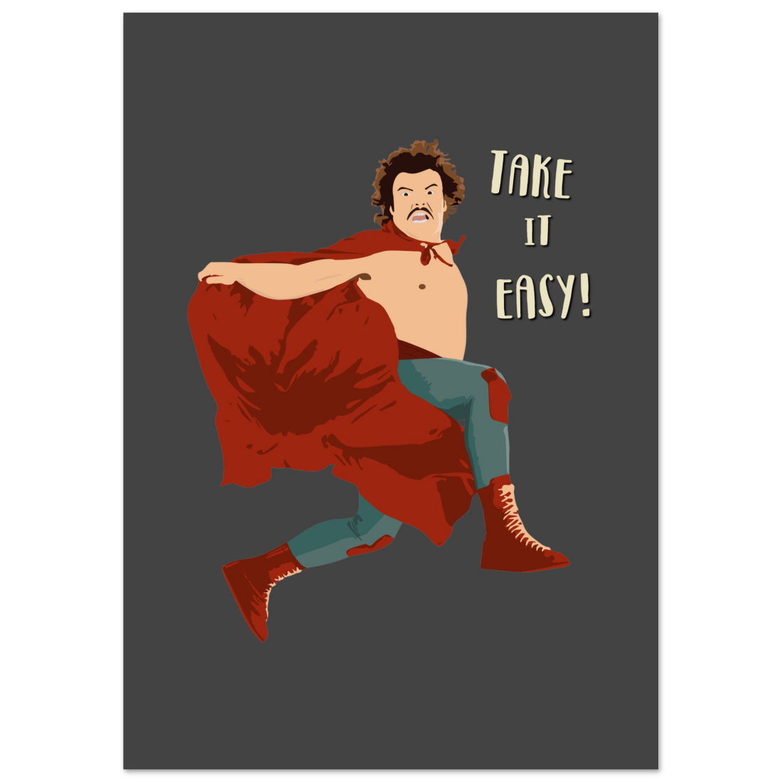 Take it Easy, Nacho Libre, El Luchador Mascarado movie poster by Art-O-Rama Shop