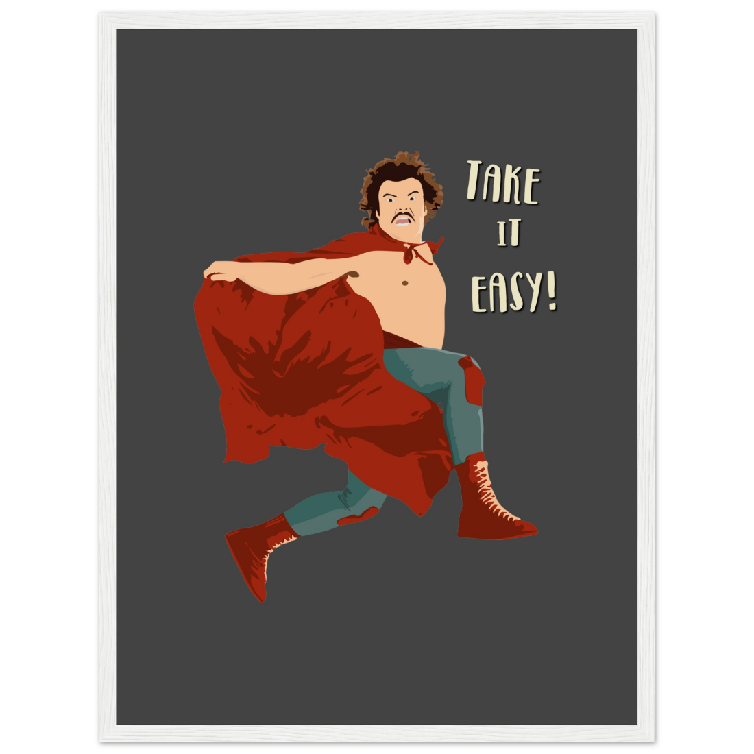Take it Easy, Nacho Libre, El Luchador Mascarado movie poster by Art-O-Rama Shop