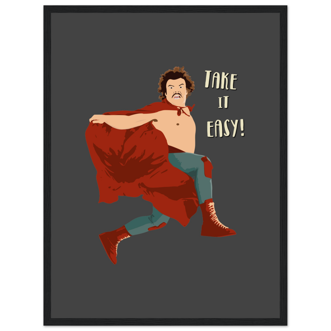 Take it Easy, Nacho Libre, El Luchador Mascarado movie poster by Art-O-Rama Shop
