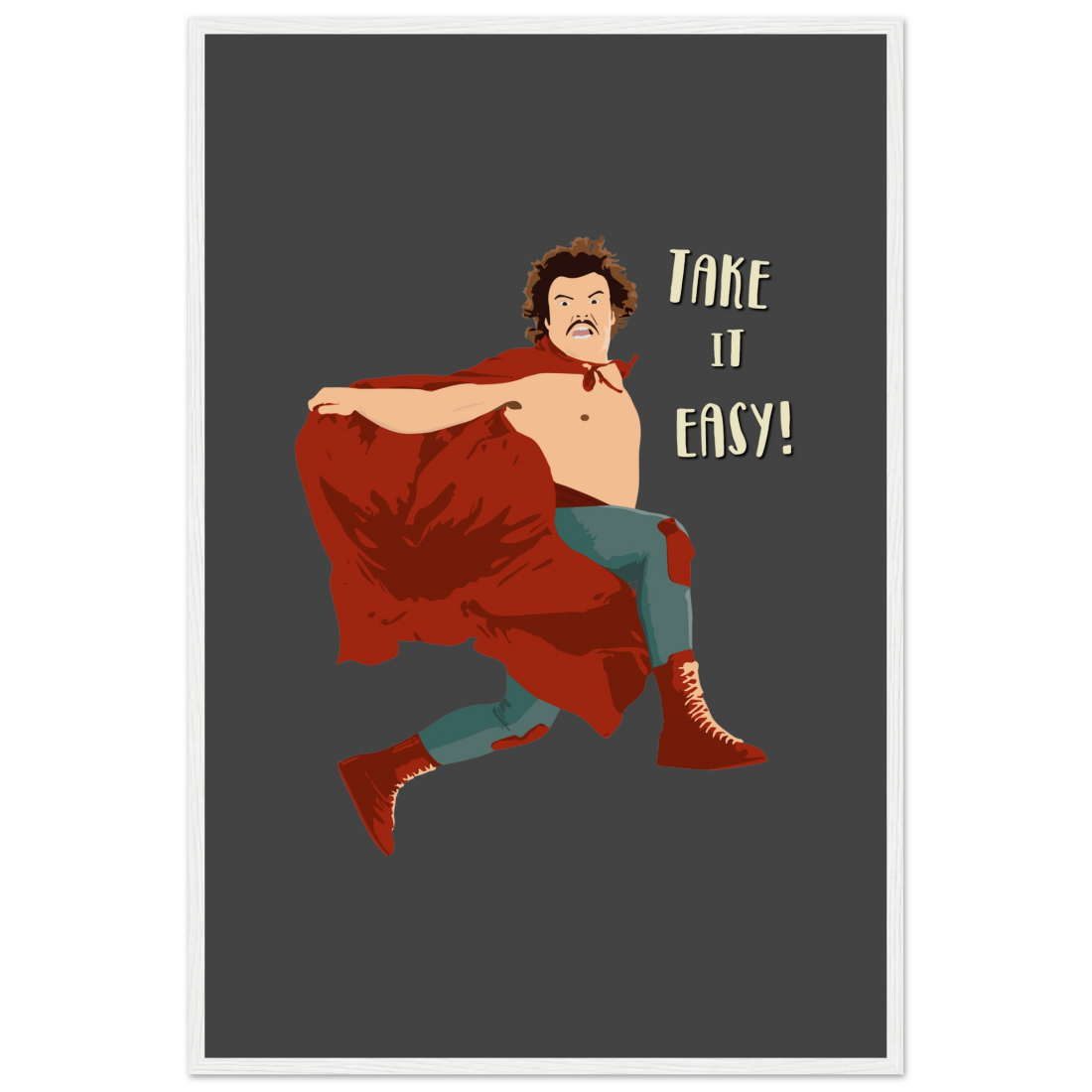 Take it Easy, Nacho Libre, El Luchador Mascarado movie poster by Art-O-Rama Shop