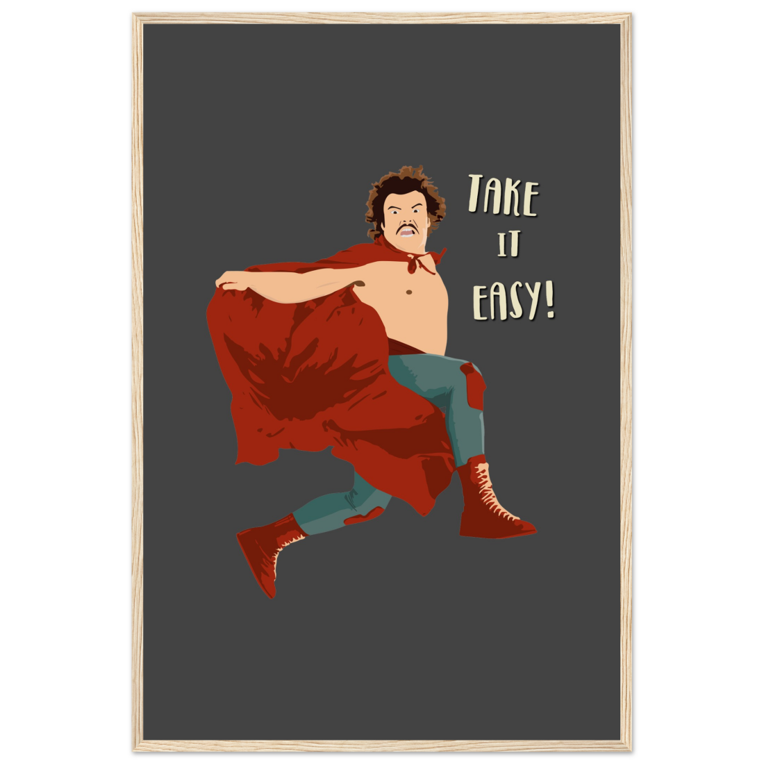 Take it Easy, Nacho Libre, El Luchador Mascarado movie poster by Art-O-Rama Shop