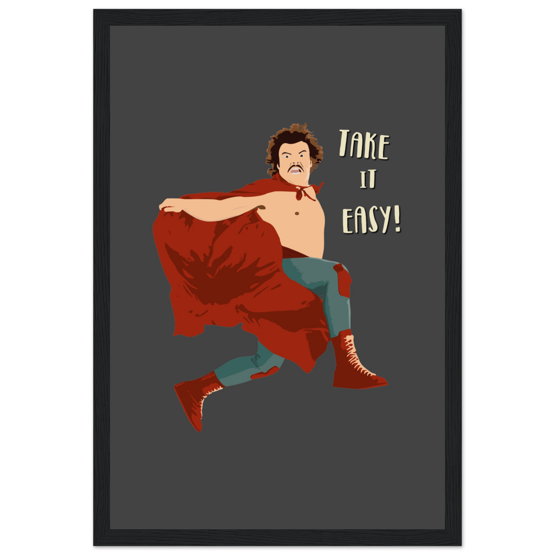 Take it Easy, Nacho Libre, El Luchador Mascarado movie poster by Art-O-Rama Shop