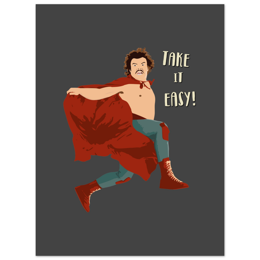 Take it Easy, Nacho Libre, El Luchador Mascarado movie poster by Art-O-Rama Shop