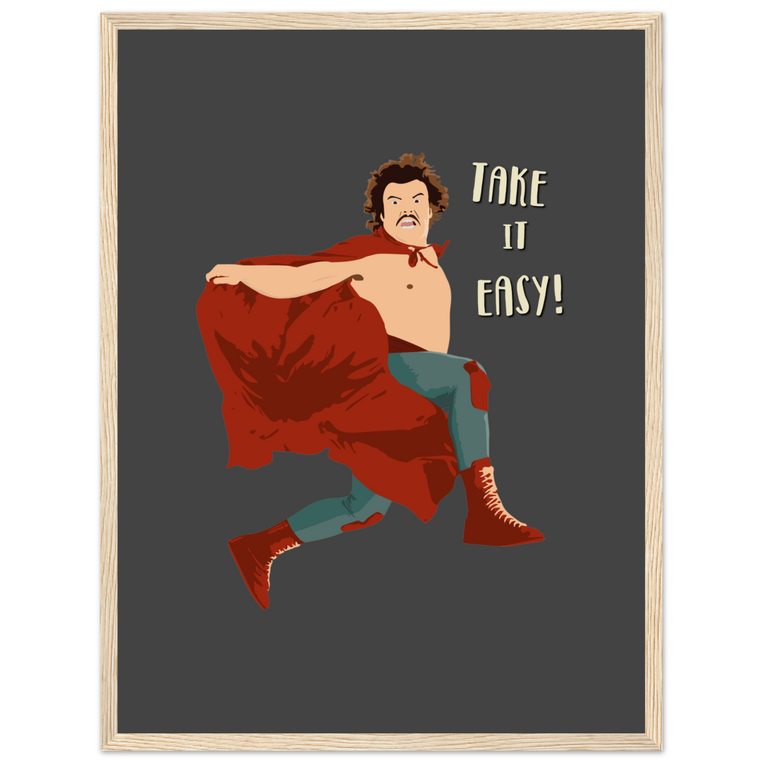 Take it Easy, Nacho Libre, El Luchador Mascarado movie poster by Art-O-Rama Shop