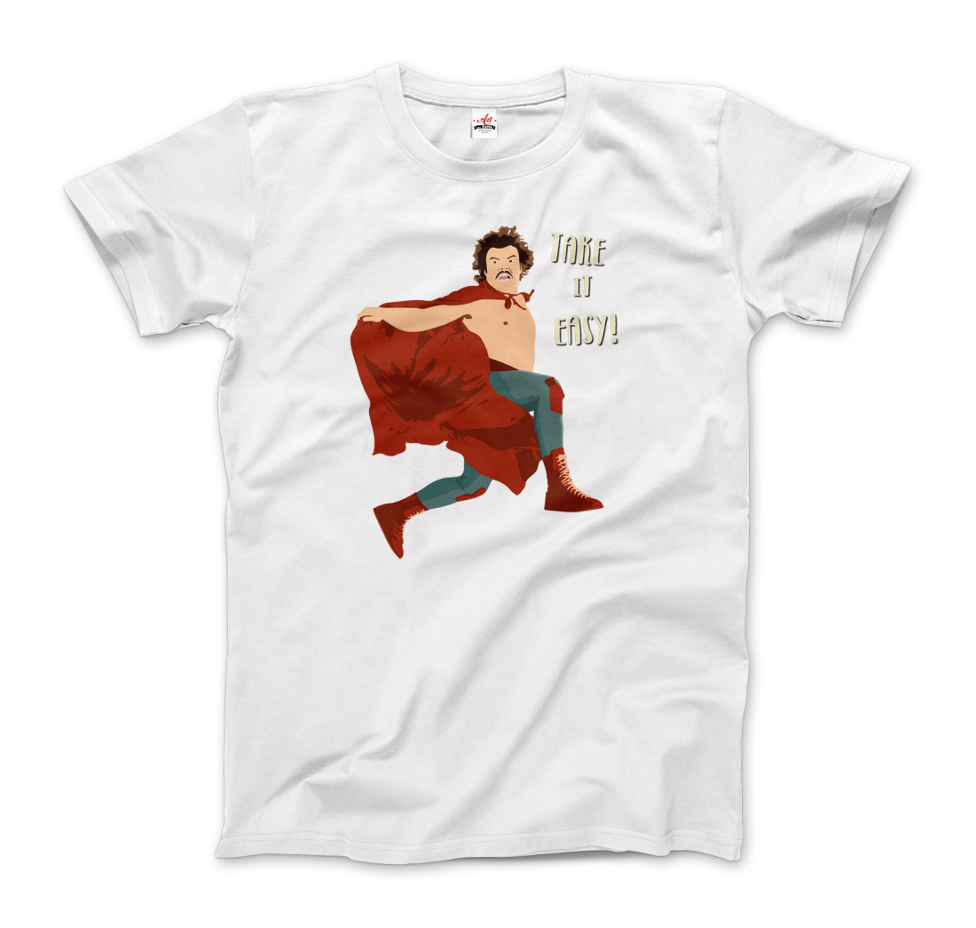 Take it Easy, Nacho Libre, El Luchador Mascarado t-shirt by Art-O-Rama Shop