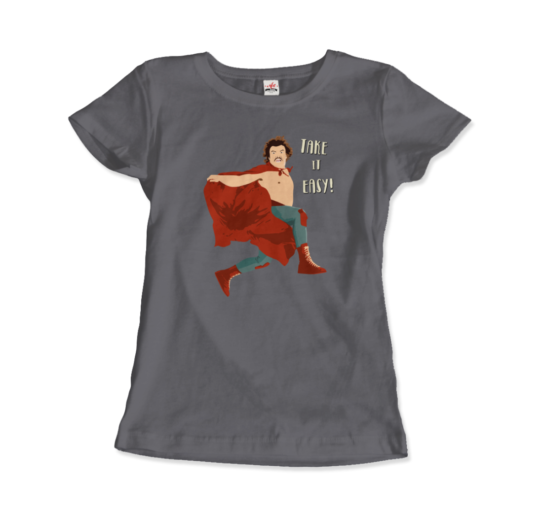 Take it Easy, Nacho Libre, El Luchador Mascarado t-shirt by Art-O-Rama Shop