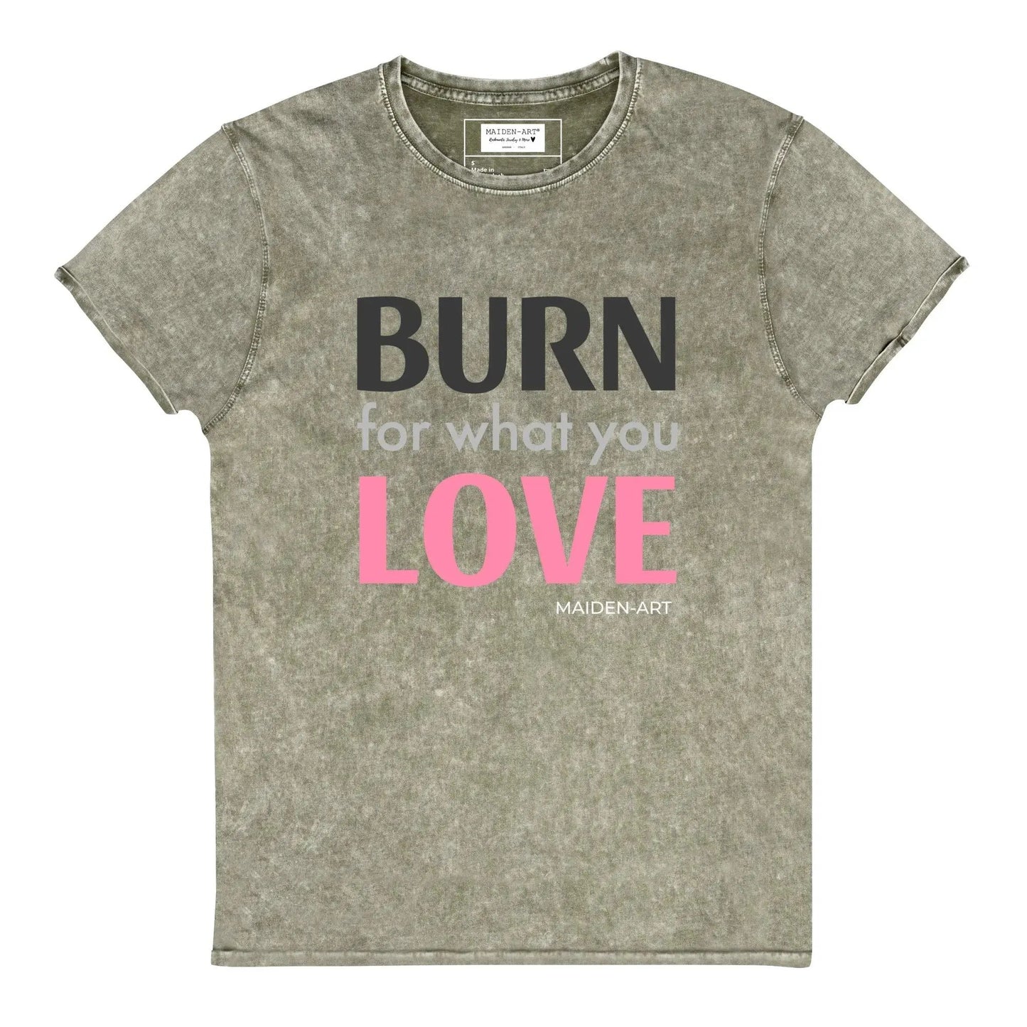 Burn for What You Love Denim T-Shirt by Maiden-Art