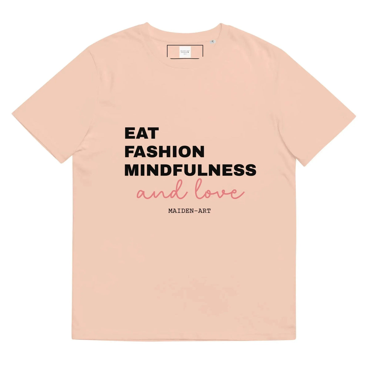 Eat Fashion Mindfulness and Love Unisex organic cotton t-shirt - unisex t-shirt by Maiden-Art