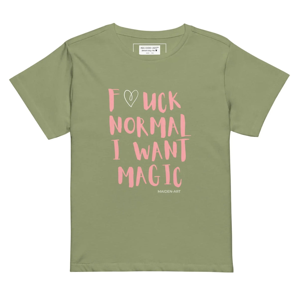women's t-shirt F*CK NORMAL I WANT MAGIC Women’s high-waisted t-shirt by Maiden-Art