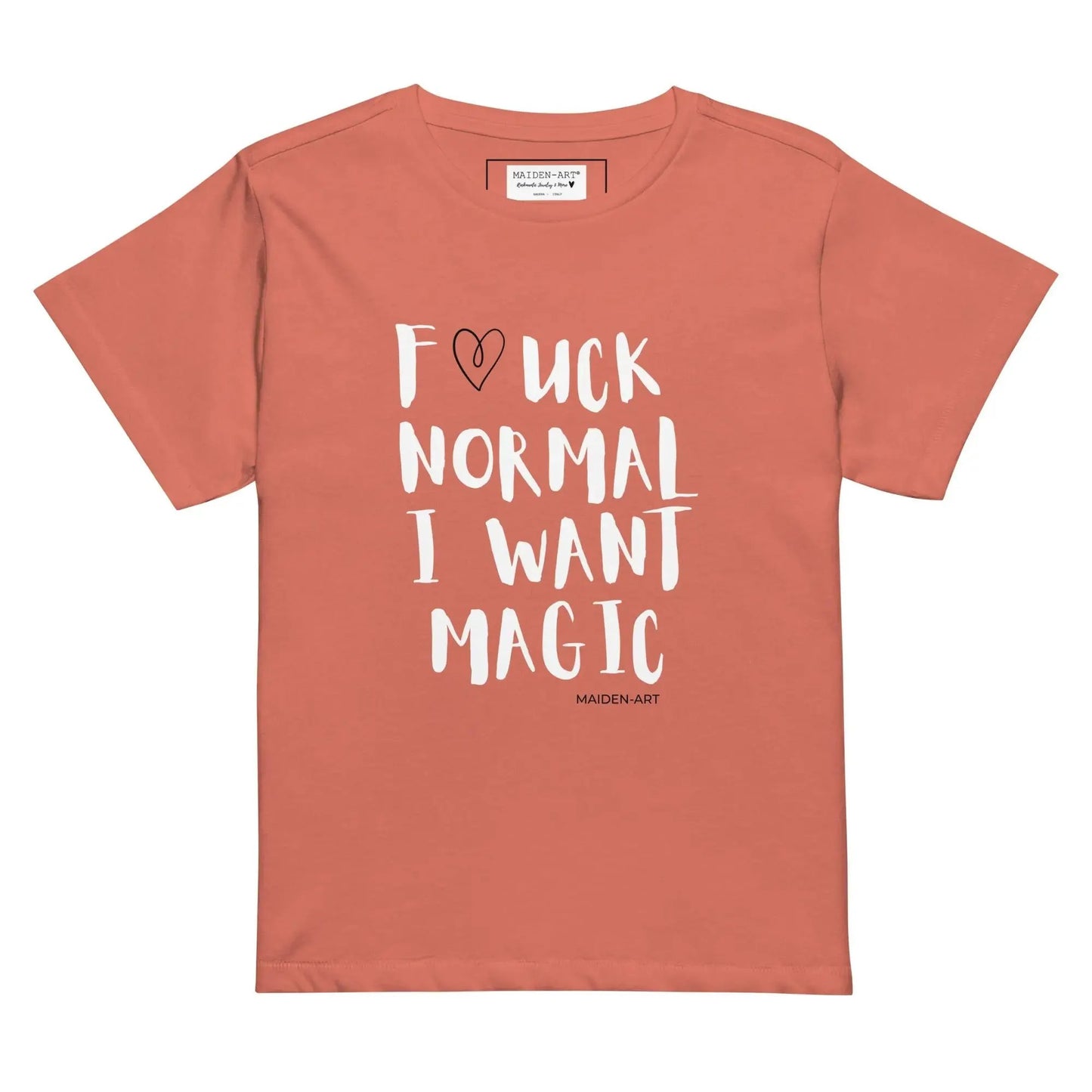 Women's t-shirt F*CK NORMAL I WANT MAGIC Women’s high-waisted t-shirt by Maiden-Art