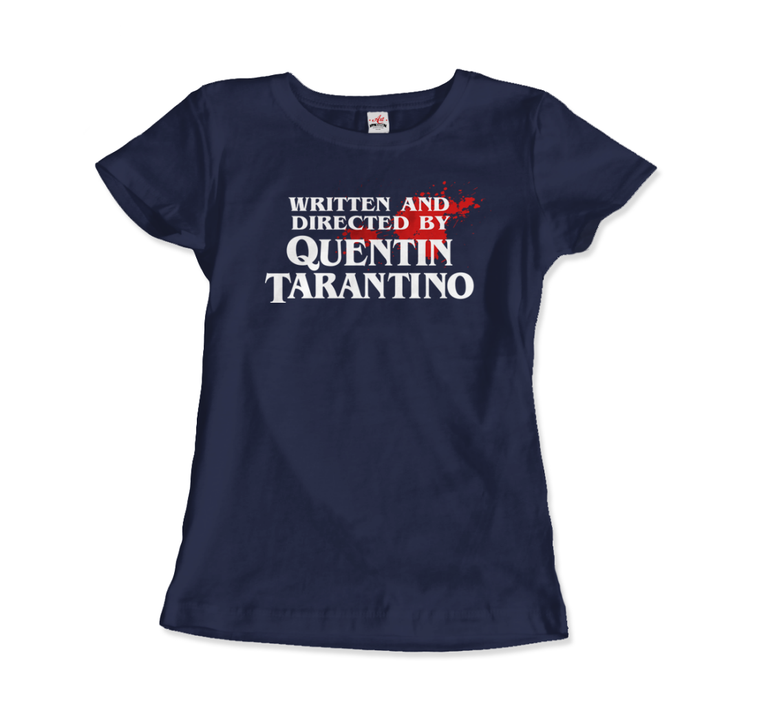 Written and Directed by Quentin Tarantino (Bloodstained) t-shirt by Art-O-Rama Shop